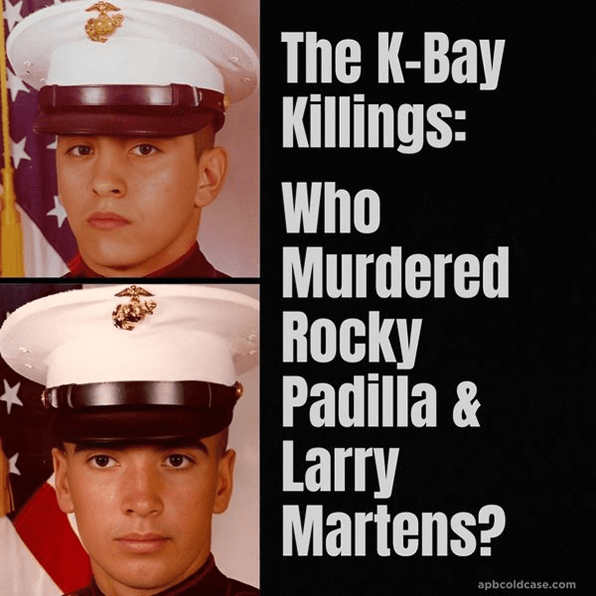 Unsolved case: Rocky Padilla, Larry Martens